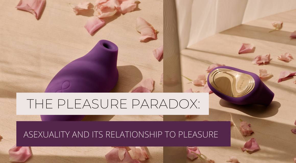 The Pleasure Paradox: Understanding asexuality and its relationship to pleasure